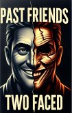 Past Friends - Two Faced (eBook, ePUB)