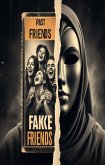 Past Friends - Fake Friends (eBook, ePUB)