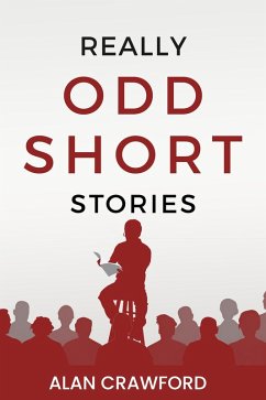 Cover Really Odd Short Stories (Stories to Tell Collection, #4) (eBook, ePUB)