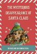 The Mysterious Disappearance of Santa... - Bild 1