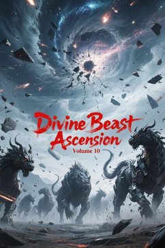 Cover Divine Beast Ascension, Volume 10 (eBook, ePUB)