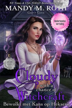Cover Bewolkt met Kans op Hekserij (Grimm Cove: Nederlandse versie, #1) (eBook, ePUB)