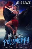 My Date is a Polymorph (Blind Date Corporation, #20) (eBook, ePUB) My Date is a Polymorph (Blind Date Corporation, #20) (eBook, ePUB)
