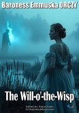 The Will-o'-the-Wisp (eBook, ePUB) The Will-o'-the-Wisp (eBook, ePUB)