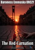 The Red Carnation (eBook, ePUB) The Red Carnation (eBook, ePUB)
