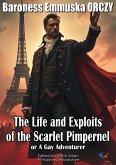 The Life and Exploits of the Scarlet Pimpernel (eBook, ePUB) The Life and Exploits of the Scarlet Pimpernel (eBook, ePUB)