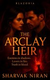 The Arclay Heir (Blazoria, #7) (eBook, ePUB)