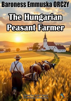 Cover The Hungarian Peasant Farmer (eBook, ePUB)