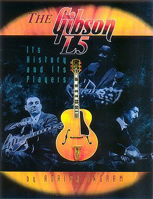 The Gibson L5 The Gibson L5