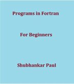 Programs in Fortran (eBook, ePUB)