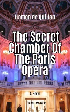 The Secret Chamber Of The Paris Opera (eBook, ePUB) Cover The Secret Chamber Of The Paris Opera (eBook, ePUB)