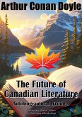 The Future of Canadian Literature (eBook, ePUB)