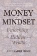 Money Mindset Mastery: Unlocking the... - Bild 1