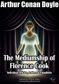 The Mediumship of Florence Cook (eBook, ePUB) The Mediumship of Florence Cook (eBook, ePUB)