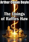 The Doings of Raffles Haw (eBook, ePUB) The Doings of Raffles Haw (eBook, ePUB)