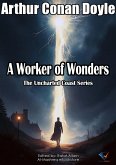 A Worker of Wonders (eBook, ePUB) A Worker of Wonders (eBook, ePUB)