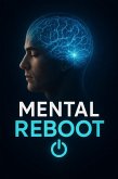 Mental Reboot (eBook, ePUB)