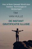 De Instant Gratificatie Illusie (eBook, ePUB)