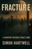 FRACTURE - A Country Divided/Fault Lines (eBook, ePUB) FRACTURE - A Country Divided/Fault Lines (eBook, ePUB)