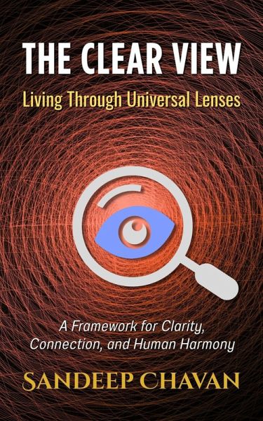The Clear View: Living Through Universal Lenses (eBook, ePUB)