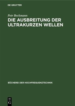 Cover Die Ausbreitung der ultrakurzen Wellen (eBook, PDF)