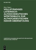 Vollständiges lateinisch-althochdeutsches Wörterbuch zur althochdeutschen Isidor-Übersetzung (eBook, PDF)