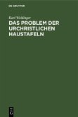 Das Problem der Urchristlichen Haustafeln (eBook, PDF)
