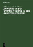 Anwendung der Gruppentheorie in der Quantenmechanik (eBook, PDF)