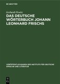 Das deutsche Wörterbuch Johann Leonhard Frischs (eBook, PDF)