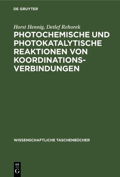 Cover Photochemische und photokatalytische Reaktionen von Koordinationsverbindungen (eBook, PDF)