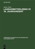 Landarbeiterleben im 19. Jahrhundert (eBook, PDF) Landarbeiterleben im 19. Jahrhundert (eBook, PDF)