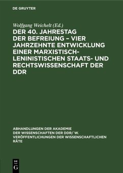 Cover Der 40. Jahrestag der Befreiung - Vier Jahrzehnte Entwicklung einer marxistisch-leninistischen Staats- und Rechtswissenschaft der DDR (eBook, PDF)
