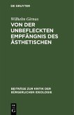 Von der unbefleckten Empfängnis des Ästhetischen (eBook, PDF)
