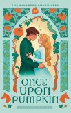 Once Upon A Pumpkin (The Galamere Chronicles, #3) (eBook, ePUB)