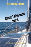 Alene i båd mod nord. (eBook, ePUB) Alene i båd mod nord. (eBook, ePUB)
