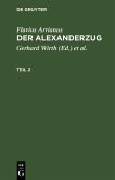 Flavius Arrianus: Der Alexanderzug. Teil 2 (eBook, PDF)