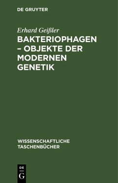 Bakteriophagen - Objekte der modernen Genetik (eBook, PDF) - Geißler, Erhard