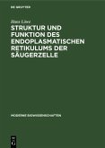 Struktur und Funktion des endoplasmatischen Retikulums der Säugerzelle (eBook, PDF) Struktur und Funktion des endoplasmatischen Retikulums der Säugerzelle (eBook, PDF)