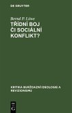 Trídní boj ci sociální konflikt? (eBook, PDF)