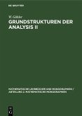 Grundstrukturen der Analysis II (eBook, PDF) Grundstrukturen der Analysis II (eBook, PDF)