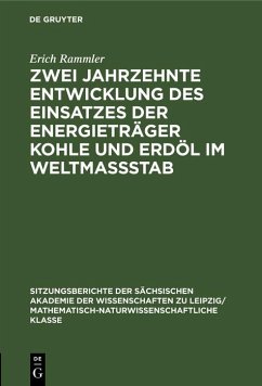 Cover Zwei Jahrzehnte Entwicklung des Einsatzes der Energieträger Kohle und Erdöl im Weltmassstab (eBook, PDF)