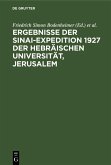 Ergebnisse der Sinai-Expedition 1927 der Hebräischen Universität, Jerusalem (eBook, PDF)