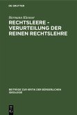 Rechtsleere - Verurteilung der Reinen Rechtslehre (eBook, PDF) Rechtsleere - Verurteilung der Reinen Rechtslehre (eBook, PDF)