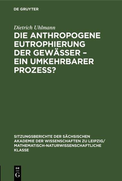 Die anthropogene Eutrophierung der Gewässer - Ein umkehrbarer Prozess? (eBook, PDF)
