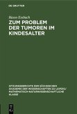 Zum Problem der Tumoren im Kindesalter (eBook, PDF)