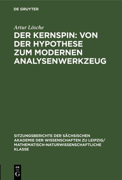 Der Kernspin: Von der Hypothese zum modernen Analysenwerkzeug (eBook, PDF)