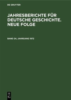 Cover Jahresberichte für deutsche Geschichte. Neue Folge. Band 24, Jahrgang 1972 (eBook, PDF)