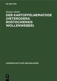 Der Kartoffelnematode (Heterodera rostochiensis Wollenweber) (eBook, PDF) Der Kartoffelnematode (Heterodera rostochiensis Wollenweber) (eBook, PDF)
