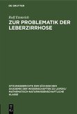 Zur Problematik der Leberzirrhose (eBook, PDF) Zur Problematik der Leberzirrhose (eBook, PDF)
