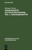 Angewandte Automatentheorie, Teil 1: Grundbegriffe (eBook, PDF)